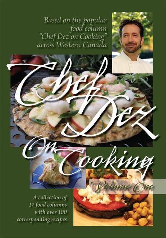 Chef Dez on Cooking, Volume 1Ebook
